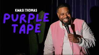 Kwasi Thomas  Purple Tape  Standup Special