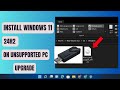 Install Windows 11 24H2 on Unsupported PC - Easy