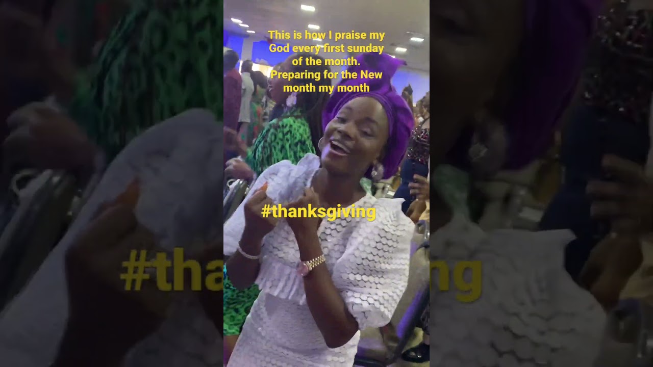 This is how I praise my God every first sunday of d month.Preparing for the New month my birth month