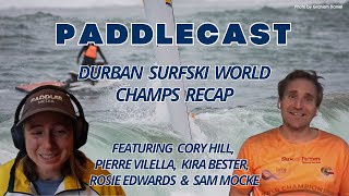 Surfski World Champs Recap with Cory Hill, Pierre Vilella, Kira Bester, Rosie Edwards, and Sam Mocke