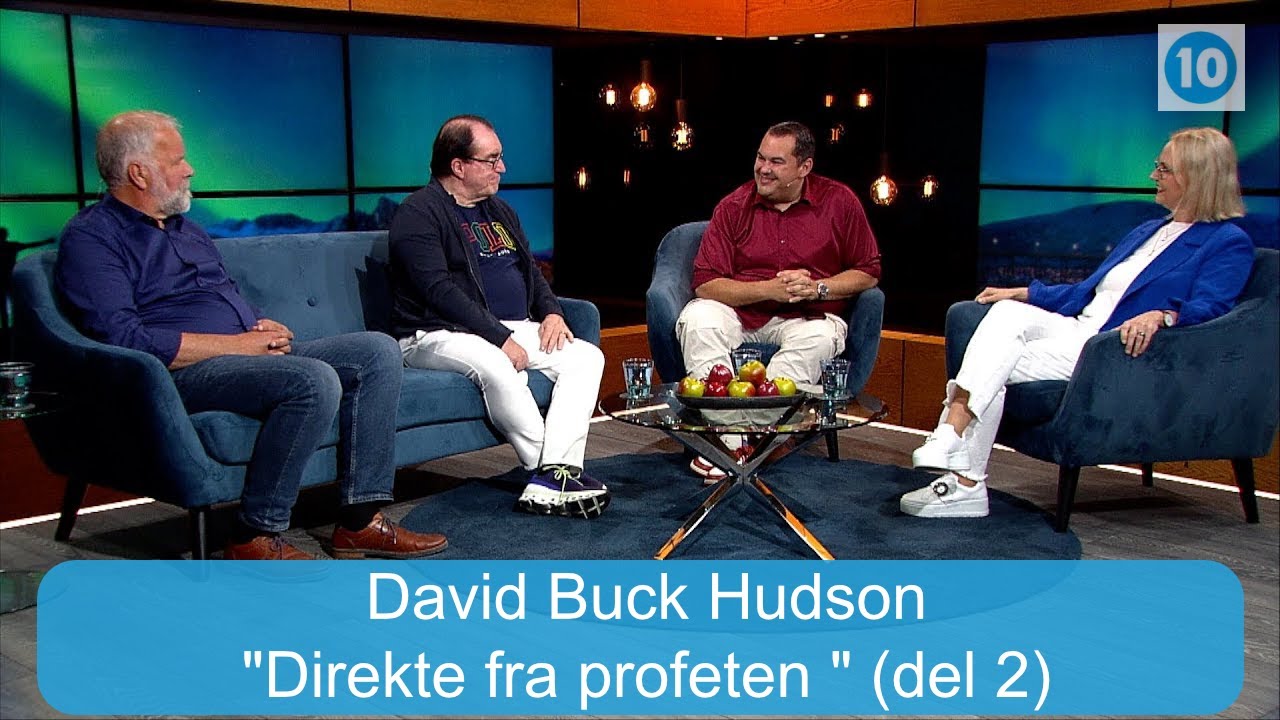 "Direkte fra profeten " (del2) med David Buck Hudson og Steve Pailthorpe | Kanal 10 | 30.08.24