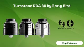 Turnstone RDA 30 Early Bird 🔥 Présentation complète | Un dripper XXL ultra performant ?