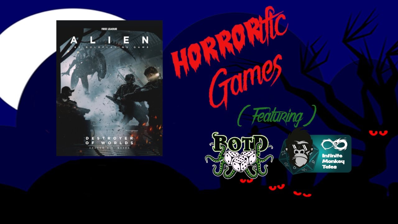 HORRORific Games Alien, The Draconis Strain Trilogy (Session 7)
