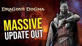 Details Dragon’s Dogma 2’s BIGGEST Update Is Finally Here (Patch 17) Update
