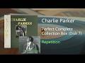 Charlie Parker - Repetition