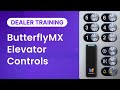 ButterflyMX Dealer Training - Elevator Controls