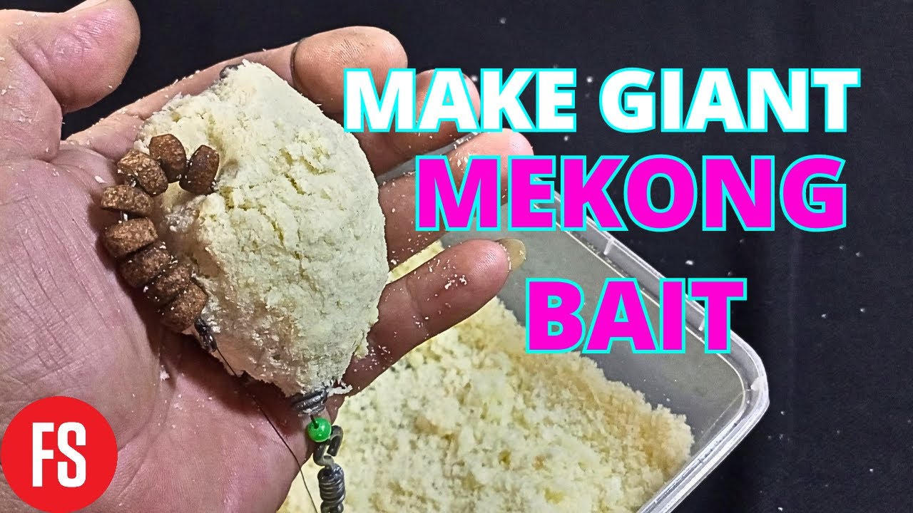 How to Make Your Own !!! Bait for Fishing Giant Mekong Fish? Fishing