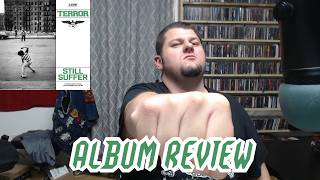 TERROR | STILL SUFFER | Album Review (METALLIC HARDCORE VETERANS UNLEASH)