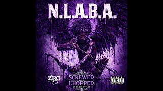 Z-Ro – Let's Fucc (Screwed &amp; Chopped) | N.L.A.B.A.