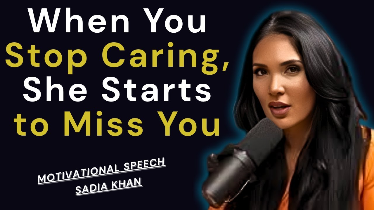 Когда ты перестаёшь заботиться, она начинает скучать по тебе💭 | Садия Хан