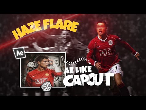 HAZE FLARE GLOW EFFECT | CAPCUT TUTORIAL..!!