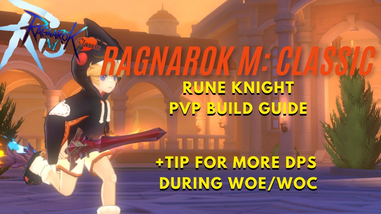 Rune Knight 6v6 / GvG + WoC Build Guide | Ragnarok M: Classic - YouTube