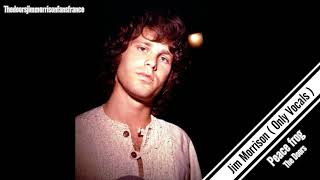 Jim Morrison - Peace Frog  ( Only Vocals Studio )