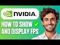 How To Show & Display FPS on NVIDIA App (Easy Guide 2026)