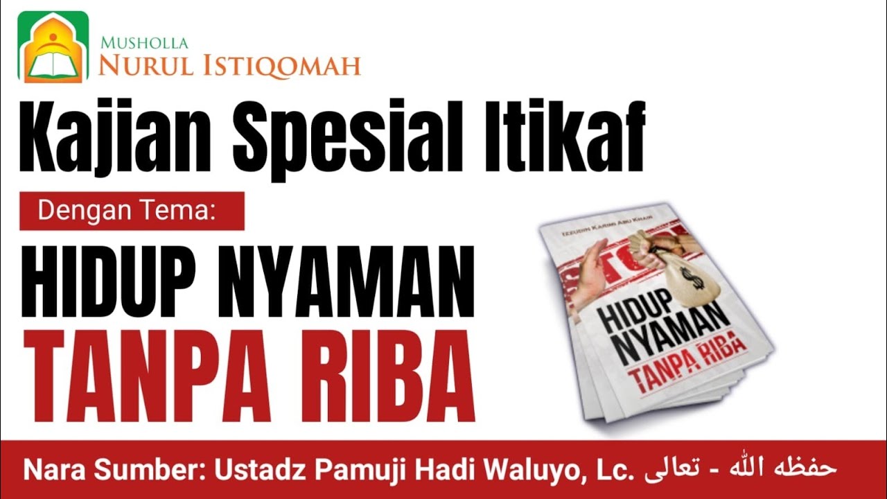 🔴 LIVE : HIDUP NYAMAN TANPA RIBA : KAJIAN ITIKAF RAMADHAN 1447 H : USTADZ PAMUJI HADI WALUYO, LC.