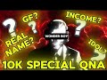 10k SPECIAL QNA !!!!!!!