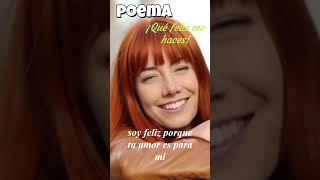 POEMA: "¡Qué feliz me haces"! de N. Merino #poemadeamor #poemainedito #amor