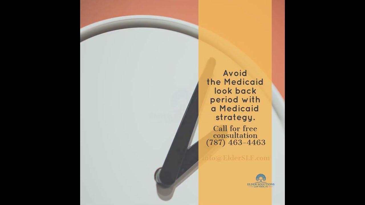Avoid the Medicaid look back period with a Medicaid strategy. YouTube