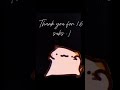 Thank you to those 16 subs dance happy thankyou