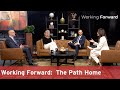 Working Forward: The Path Home
