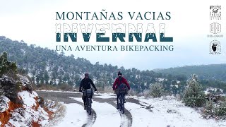 MONTAÑAS VACIAS : Experiencia bikepacking sobre nieve ❄ /Mini documental