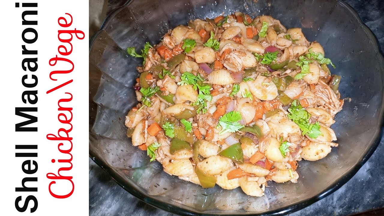 Shell Macaroni Pasta Recipe_Chicken vege Macaroni recipe_Masala
