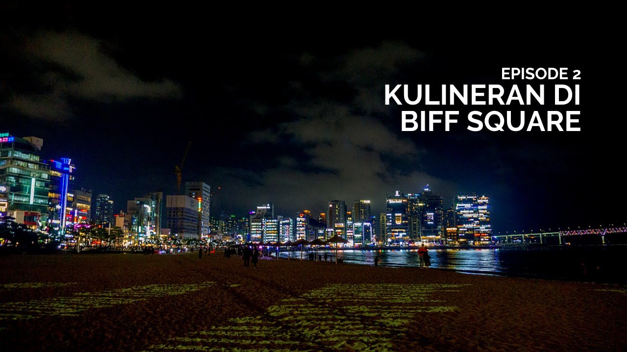 Busan City Night Tour 2020 | Korea Vlog Eps. 2