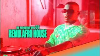 Remix Afro House Novo 2025 (Os Maquina Vol 37) Dj Gelson Gelson Official