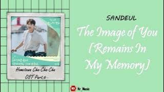[Sub Indo] Sandeul - The Image of You (Remains in My Memory) | Hometown Cha-Cha-Cha OST Part.6