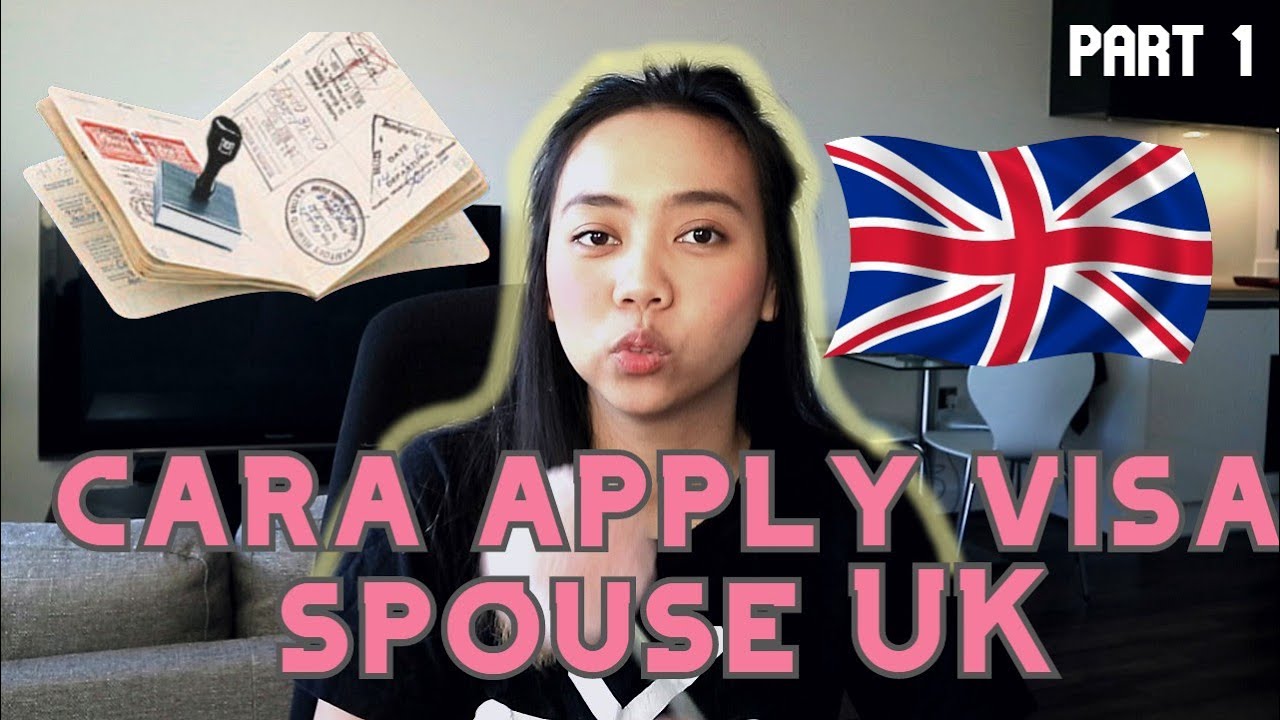 CARA APPLY SPOUSE VISA UK DARI INDONESIA | DOKUMEN YANG DIBUTUHKAN
