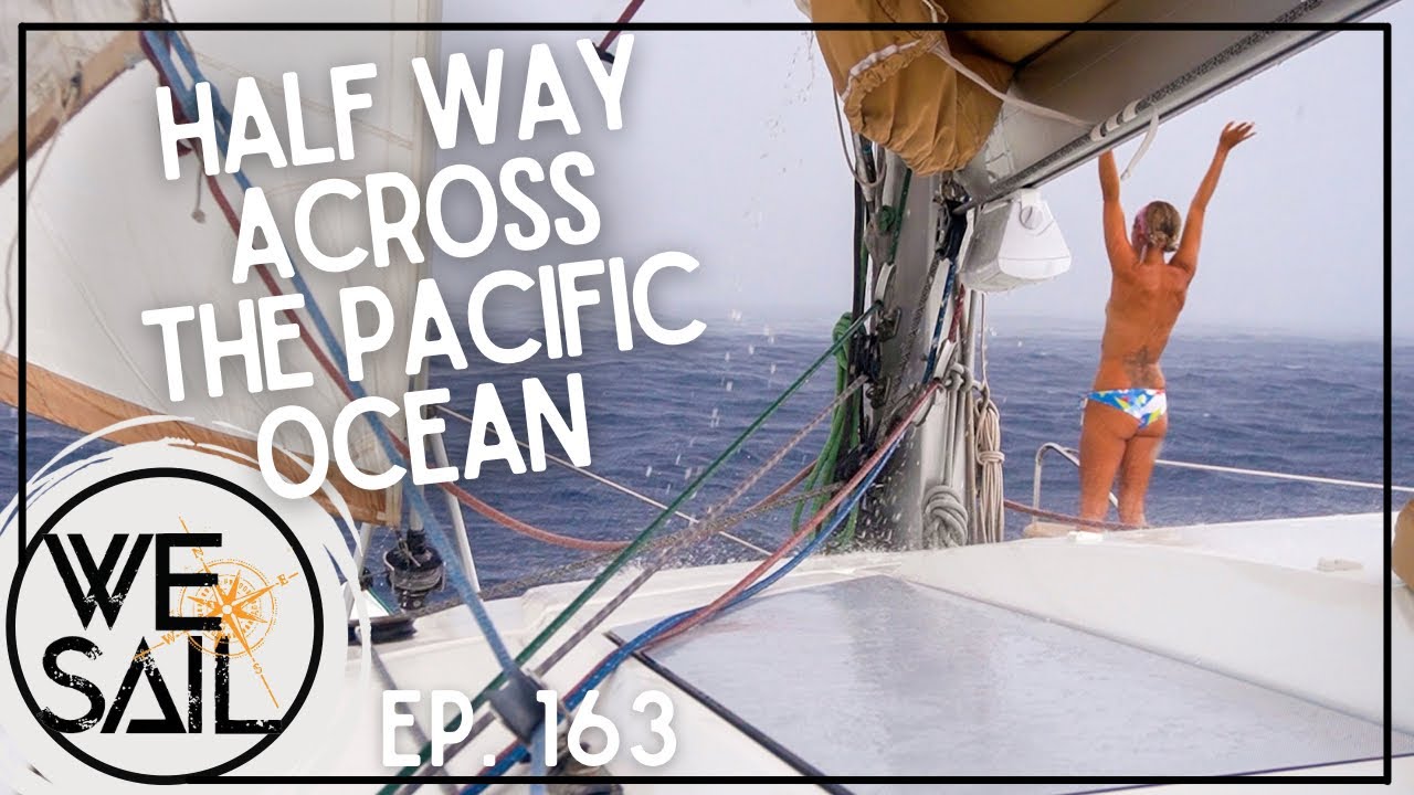 Sailing to the South Pacific – Part 2 | Episode 163