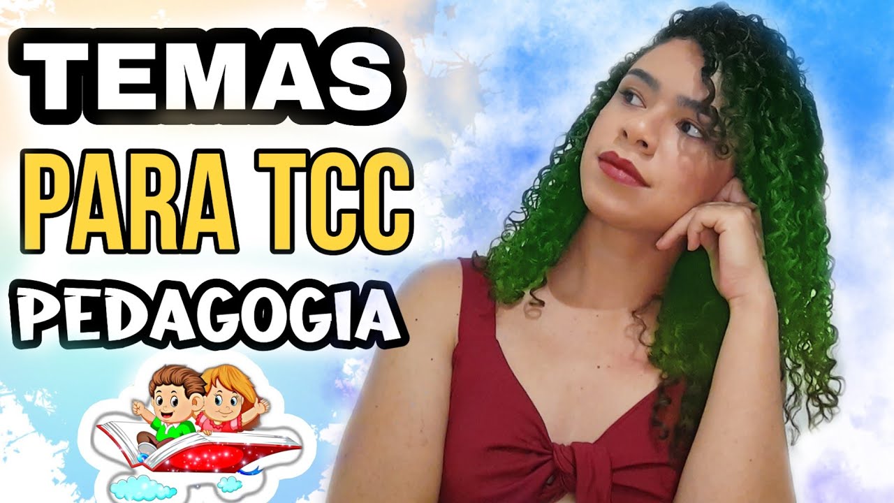 TEMAS para seu TCC de PEDAGOGIA