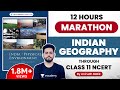 Complete Indian Geography through class 11 NCERT | Marathon Session | Geography by Anirudh Malik