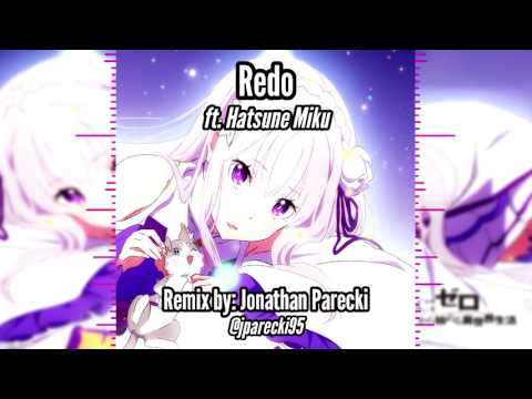 Re:ZERO OP: Redo feat. Hatsune Miku - Re:ゼロから始める異世界生活OPテーマ【初音ミク】