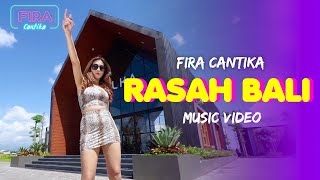 Fira Cantika - Rasah Bali (Official Music Video)