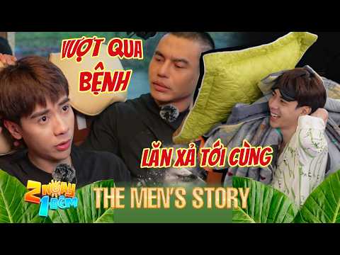 The Men's Story #63: Nể phục NGHỊ LỰC VƯỢT QUA BỆNH của Quang Hùng MasterD, tham gia 2N1Đ cực LĂN XẢ