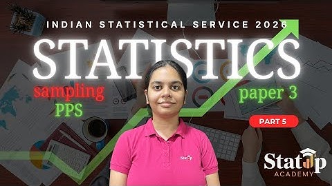 PPS l Sampling l Part 5 l Statistics Paper 3 l ISS 2026