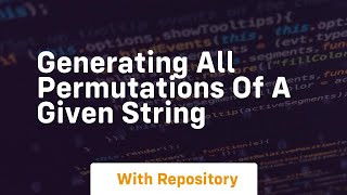 generating all permutations of a given string