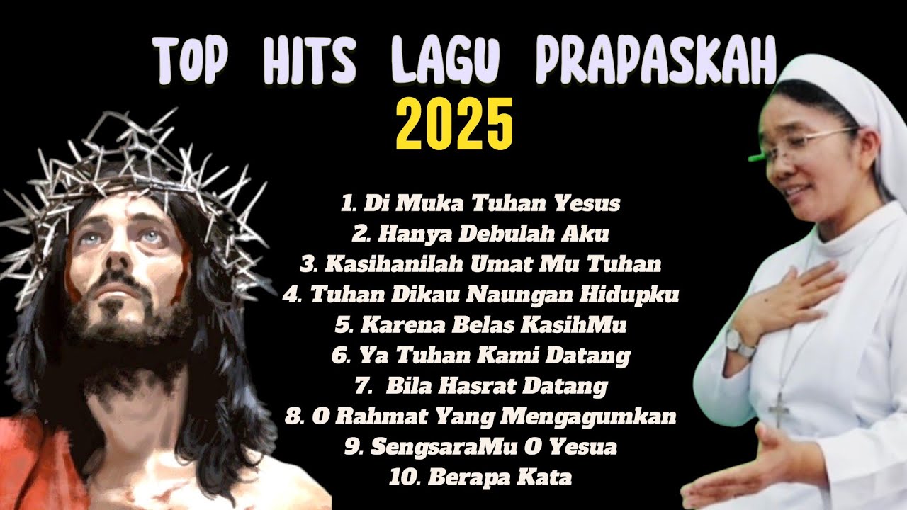 TOP HITS LAGU PRAPASKAH 2025 (VOC. SR. AGNESIA NAINGGOLAN KYM)