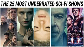 The Top 25 Most Underrated Sci Fi Shows #scifi #scifistories