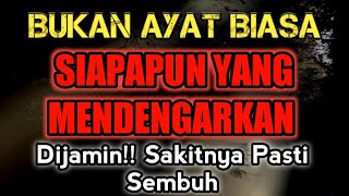 NO Sudahi Sakitmu Dengan Ayat Ini.Cukup Putar 1x saja.ayat penyembuh segala penyakit.Surga Doa