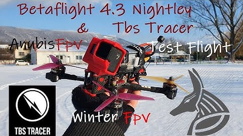 Betaflight 4.3 Nightley & Tbs Tracer Test flight (Winter Fpv) (  6s Kwad )