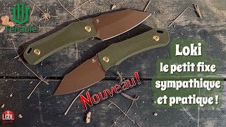 Encore un petit couteau fixe très sympa et pas cher, le Loki de chez TENABLE !!!