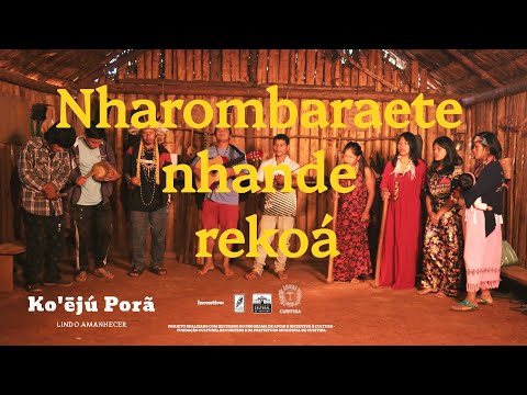 5° canto Nharombaraete nhande rekoá