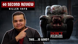 Is Killer Sofa Really a Bad Movie? | 60 Second Review