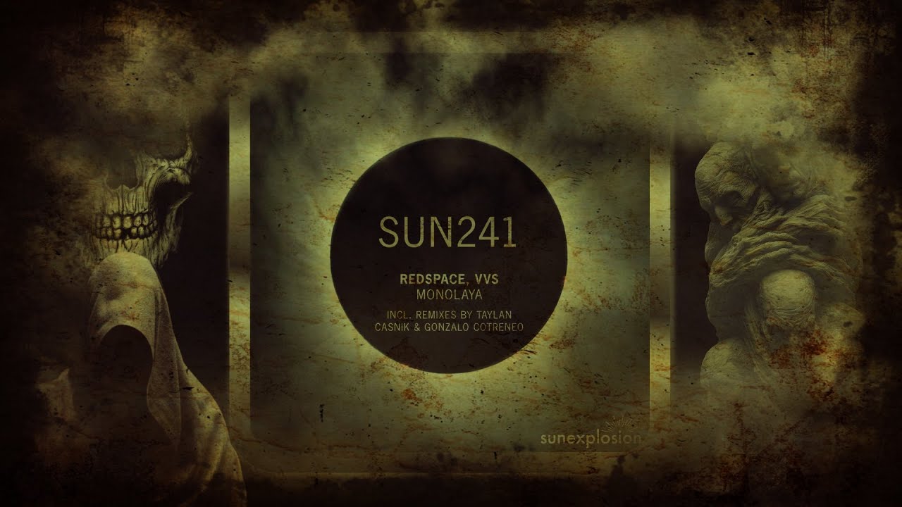 Redspace & VVS – Monolaya (Original Mix) [Sunexplosion]