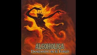 Download Lagu Alcoholica - Danzando en el Fuego (Full Album) MP3