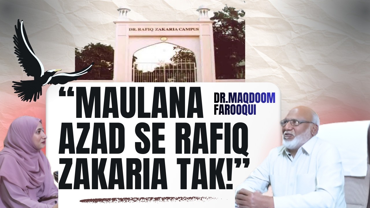 DR. Maqdoom Farooqui|Maulana Azad Colg se DR Rafiq Zakaria Colg Tak ka Safar🎙️ #aurangabadnews 