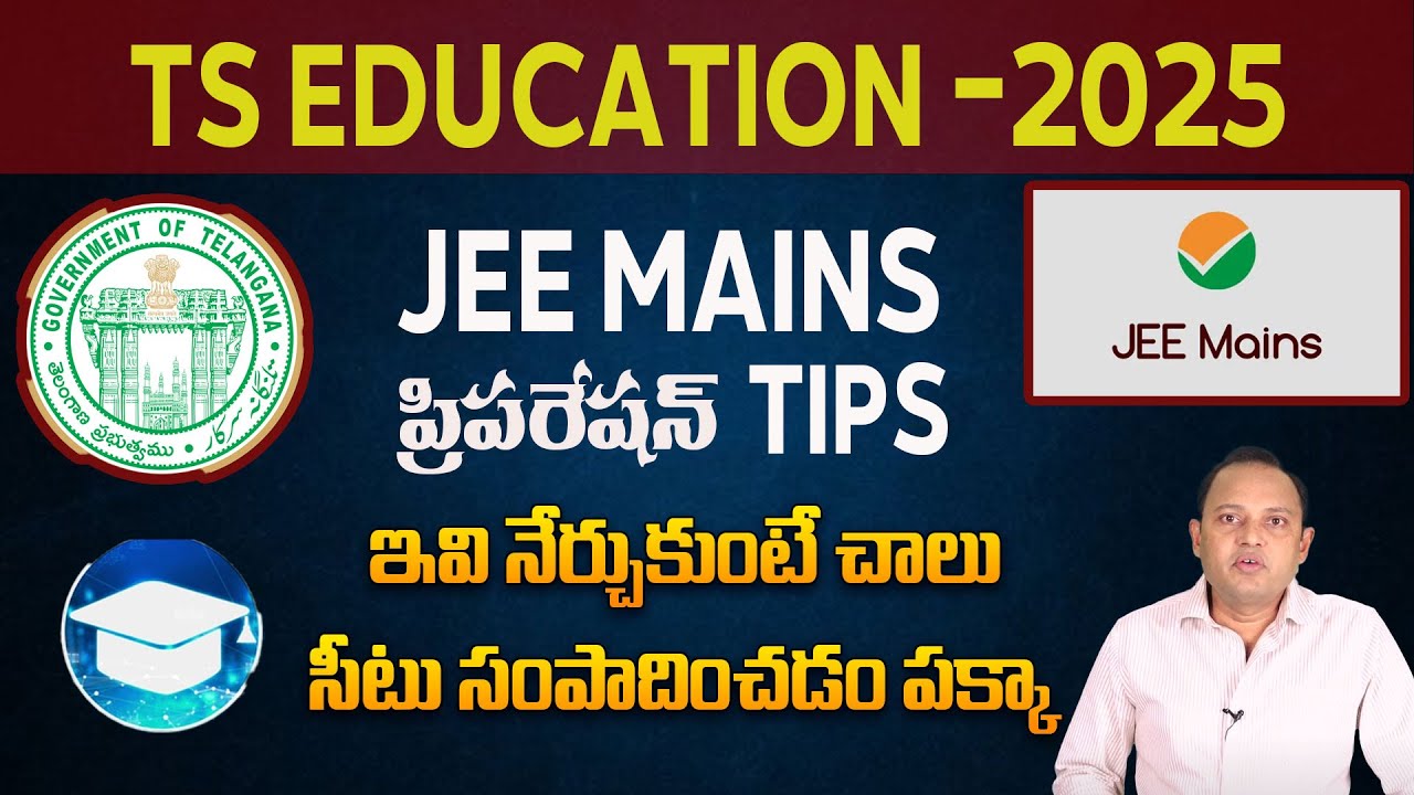 JEE Mains Preparation Tips In 2025 | JEE Preparation Full Details In ...