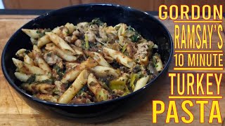 Gordon Ramsay’s 10-Minute Turkey Pasta | Quick, Easy & Insanely Delicious!